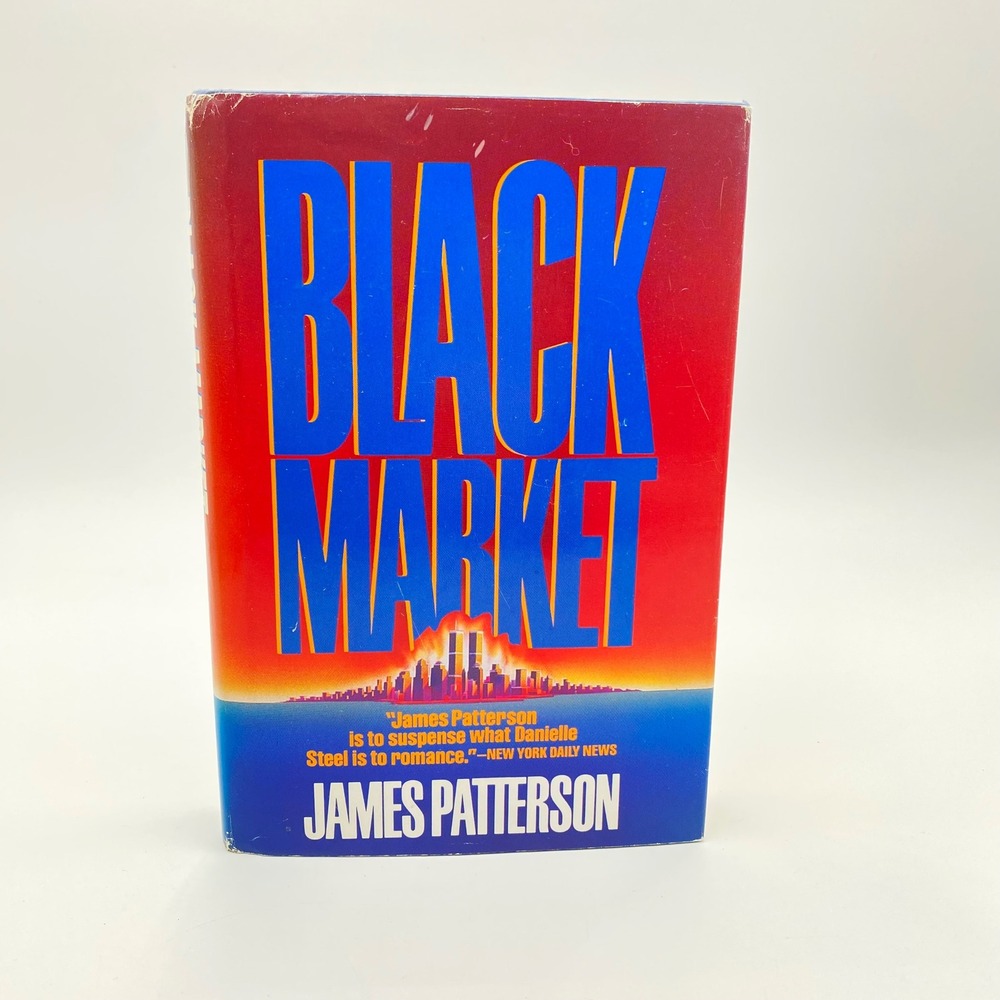 Black Market James Patterson Hardcover Thriller Novel 1994 Warner Books Edition